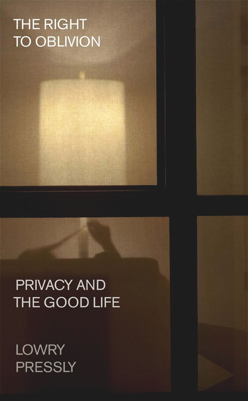 Lowry Pressly: Right to Oblivion (2024, Harvard University Press)