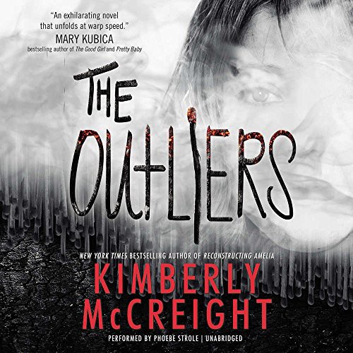 Kimberly McCreight: The Outliers (AudiobookFormat, HarperCollins Publishers and Blackstone Audio, Harpercollins)