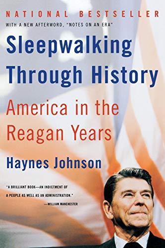Haynes Johnson: Sleepwalking Through History : America in the Reagan Years (2003)