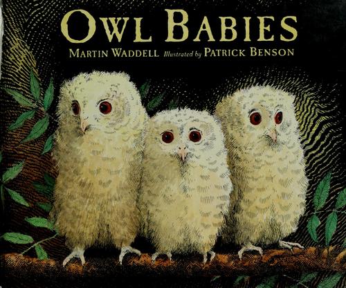 Martin Waddell: Owl Babies (Hardcover, 1992, Candlewick Press)