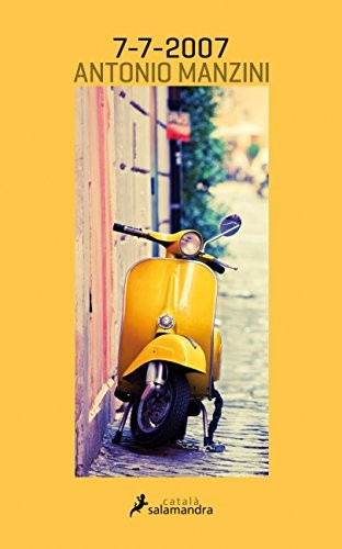 Antonio Manzini: 7-7-2007 (Paperback, SALAMANDRA, Salamandra)