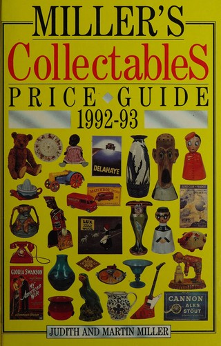 Judith Miller: Miller's Collectables Price Guide (Hardcover, 1992, Miller's Publications, Millers Publications Limited)