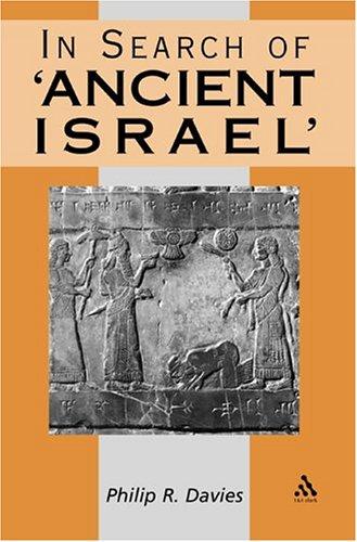 Philip R. Davies: In Search Of "ancient Israel" (Paperback, T. & T. Clark Publishers, Ltd.)