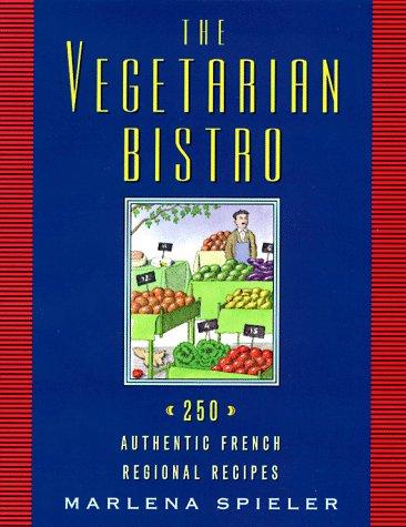Marlena Spieler: The vegetarian bistro (1997, Chronicle Books)