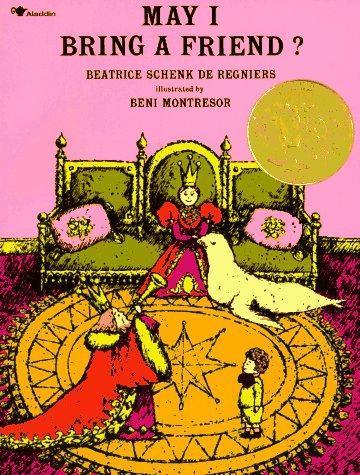 Beatrice Schenk De Regniers: May I bring a friend? (1989, Aladdin Books)