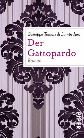 Giuseppe Tomasi di Lampedusa: Der Gattopardo (Hardcover, 2010, piper)