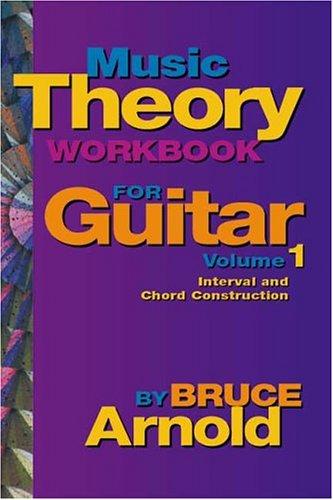 Bruce E. Arnold: Music Theory Workbook for Guitar (Paperback, 2004, Muse Eek publishing)