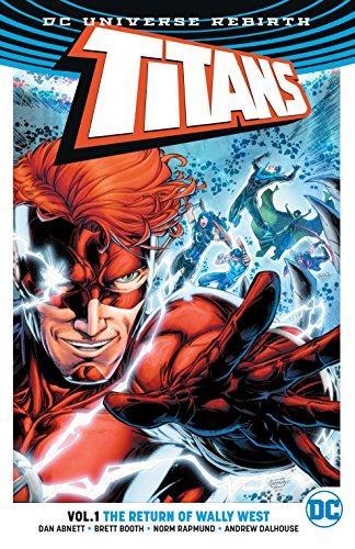 Dan Abnett: Titans. Vol. 1, The return of Wally West (2017, DC Comics)