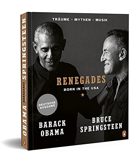 Bruce Springsteen, Barack Obama: Renegades (Hardcover, 2021, Penguin Verlag)