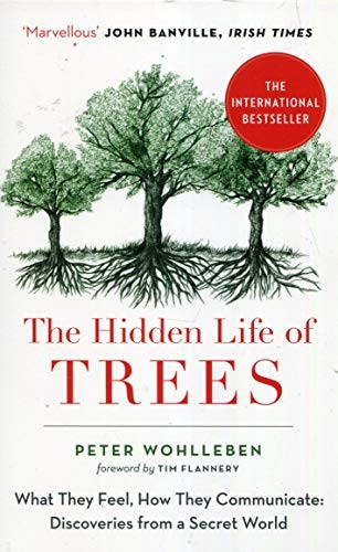 P. Wohlleben: The Hidden Life Of Trees (Paperback, William Collins)