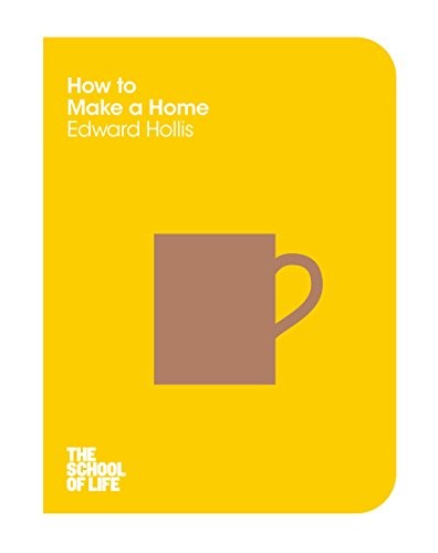 Edward Hollis: How to Make a Home (Paperback, 2017, Pan Macmillan, imusti)