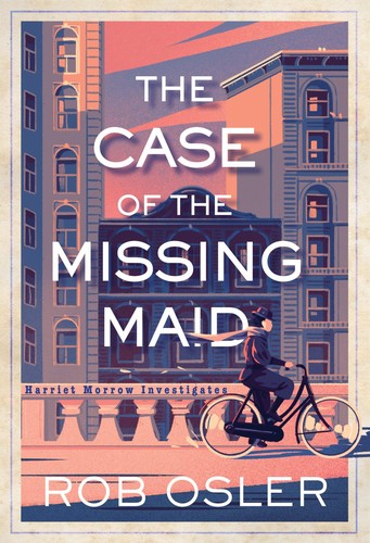 Rob Osler: The Case of the Missing Maid (2024, Kensington Publishing Corporation)