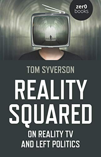 Tom Syverson: Reality Squared (2021, Hunt Publishing Limited, John, Zero Books)