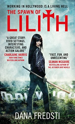 Dana Fredsti: The Spawn of Lilith (2018, Titan Books)