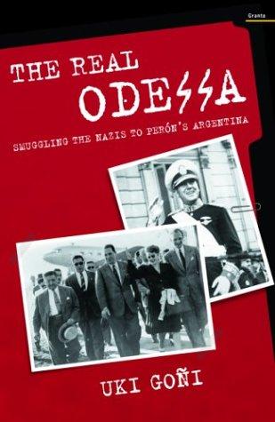 Uki Goñi: The Real Odessa (Paperback, 2003, Granta Books)
