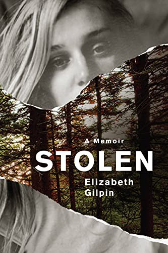 Elizabeth Gilpin: Stolen (Hardcover, 2021, Grand Central Publishing)