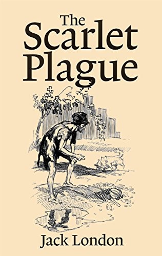 Jack London: The Scarlet Plague (2017, Enhanced Media Publishing)