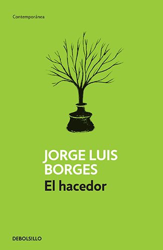 Jorge Luis Borges: HACEDOR, EL (Paperback, DEBOLSILLO)