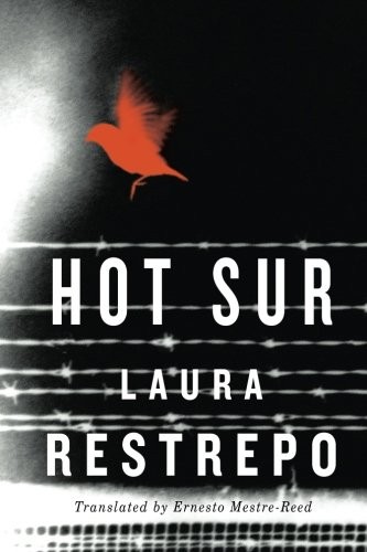 Laura Restrepo: Hot Sur (Paperback, Amazon Crossing)