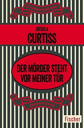 Ursula Curtiss: Der Mörder steht vor meiner Tür (Paperback, FISCHER Taschenbuch)