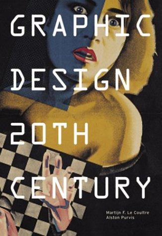 Alston W. Purvis: Graphic design 20th century (2003, Princeton Architectural Press)