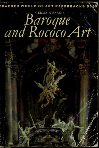 Germain Bazin: Baroque and rococo. (1964, Praeger)