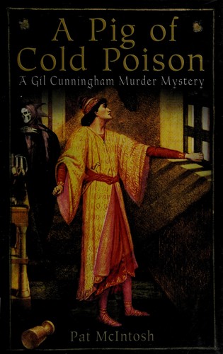 Pat McIntosh: A pig of cold poison (2010, Soho Constable)