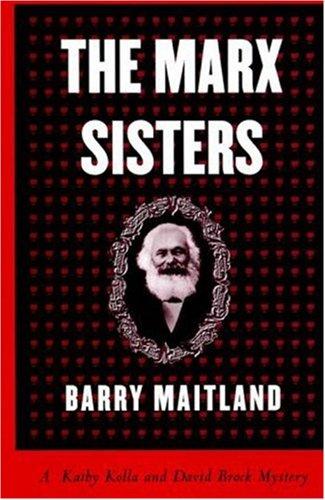 Barry Maitland: The Marx sisters (1999, Arcade Pub., Distributed by Time Warner Trade Pub.)
