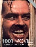Steven Jay Schneider: 1001 Movies (1001 Must/Before You Die) (Paperback, 2006, Cassell Illustrated)