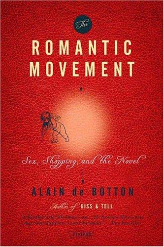Alain de Botton: The romantic movement (1996, Picador USA)