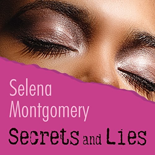 Selena Montgomery: Secrets and Lies (AudiobookFormat, 2018, HarperCollins B and Blackstone Audio)
