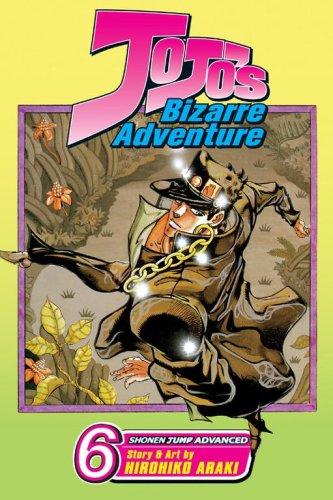 Hirohiko Araki: JoJo's Bizarre Adventure, Volume 6 (Jojo's Bizarre Adventure) (Paperback, 2006, VIZ Media LLC)