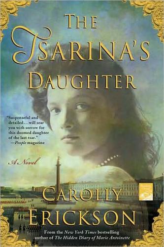 Carolly Erickson: The tsarina's daughter (2008, St. Martin's Press)