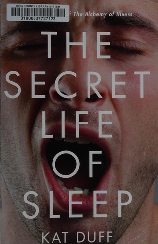 Kat Duff: The secret life of sleep (2014)