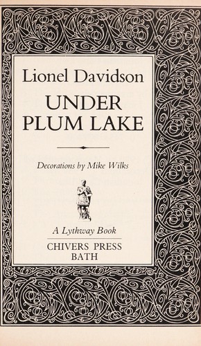 Lionel Davidson: Under Plum Lake (Hardcover, G. K. Hall & Company)