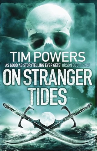 Tim Powers: On Stranger Tides (Corvus)