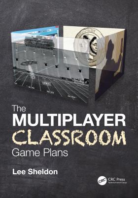 Lee Sheldon: Multiplayer Classroom (2021, Taylor & Francis Group)
