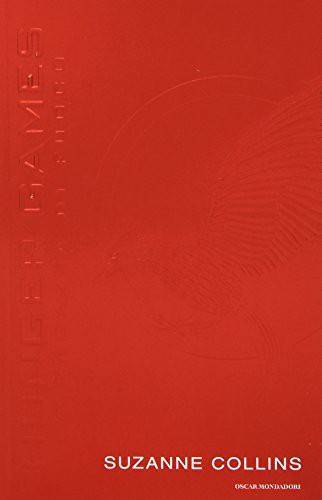 Suzanne Collins, Mondadori: La ragazza di fuoco - Italian edition of Catching Fire - Hunger Games volume 2 (Paperback, Italian language, 2013, French and European Publications Inc)