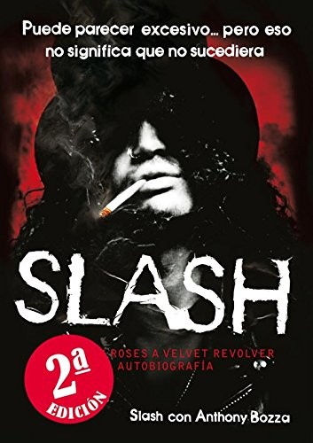 Óscar Palmer Yáñez, El Pulpo Design, Slash, Anthony Bozza, David Muñoz, Concha Yáñez, Shawn Kenney, Michael Rotondo: Slash (Hardcover, Es Pop Ediciones)
