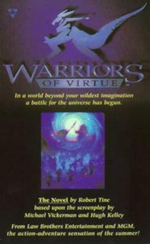 Robert Tine, Michael Vickerman, Hugh Kelley: Warriors of Virtue (Paperback, Berkley)