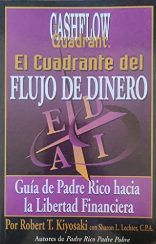 Robert T. Kiyosaki: Cuadrante del flujo de dinero. (2002, Time Money)