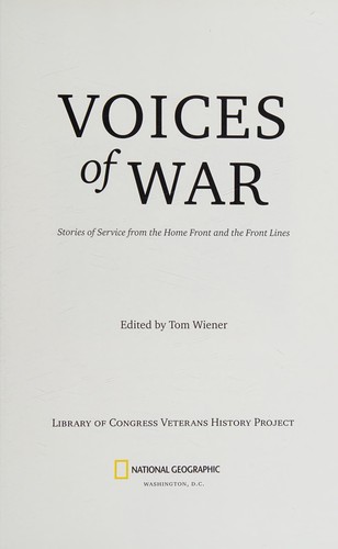 Tom Weiner: Voices of War (Hardcover, 2006, NATIONAL GEOGRAPHIC SOCIETY)
