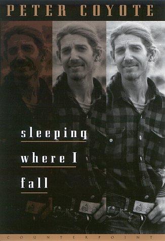 Peter Coyote: Sleeping where I fall (1998, Counterpoint)
