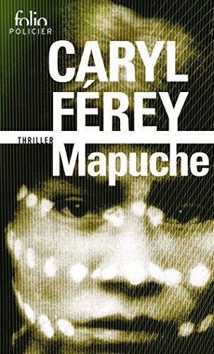 Caryl Férey: Mapuche (French language, 2013)