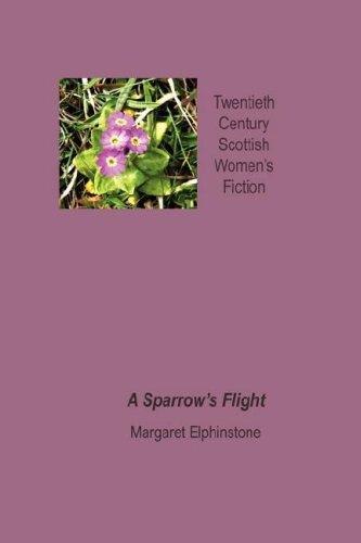 Margaret Elphinstone: A Sparrow's Flight (Paperback, 2007, Kennedy & Boyd)