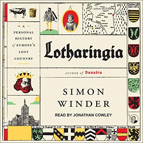 Simon Winder: Lotharingia (2019, Tantor Audio)