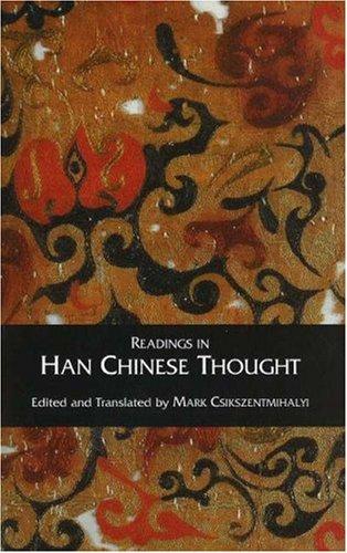 Mark Csikszentmihalyi: Readings in Han Chinese Thought (Hardcover, 2006, Hackett Publishing Company)