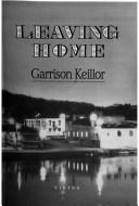 Garrison Keillor: Leaving home (1987, Viking)
