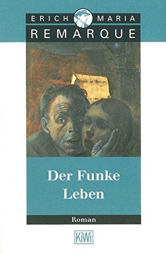 Erich Maria Remarque: Der Funke Leben (Paperback, German language, 2000, Kiepenheuer & Witsch)