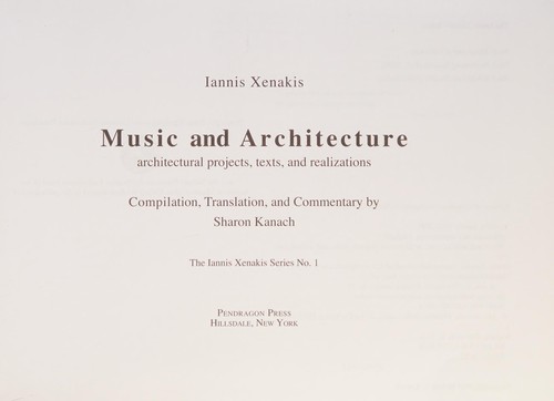 Iannis Xenakis: Music of Architecture (Iannis Xenakis) (Hardcover, Pendragon Press)